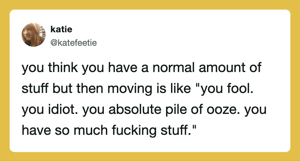 Quote about moving being like you fool, idiot, and pile of ooze.