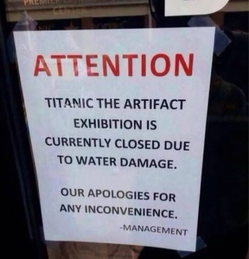 Notice about Titanic artifact exhibition closure due to water damage.