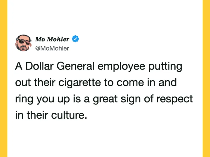 A tweet by Mo Mohler about a Dollar General employee showing respect by putting out their cigarette.