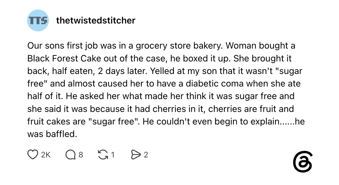 Woman bought a Black Forest Cake, brought it home, and it was half eaten two days later.