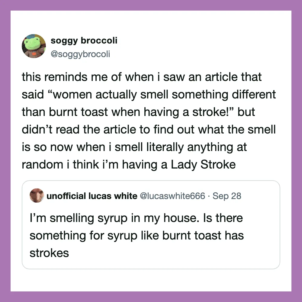 Woman tweets about smelling syrup and comparing it to burnt toast with a stroke.