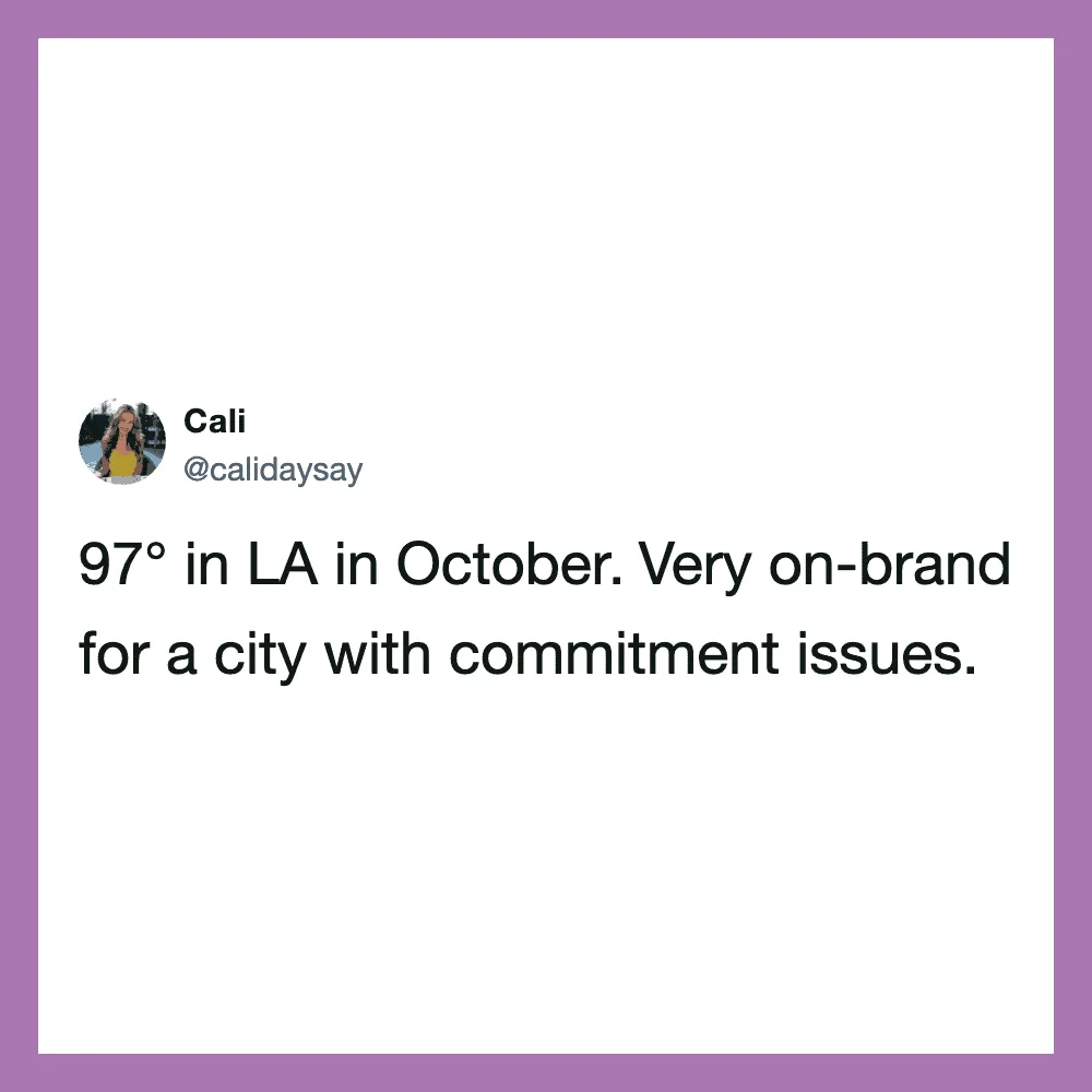 Cali's tweet about 97° in LA in October, mentioning city commitment issues.