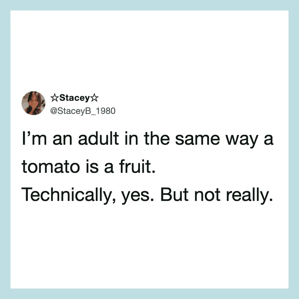 Tweet by @StaceyB_1980 about being an adult like a tomato is a fruit.