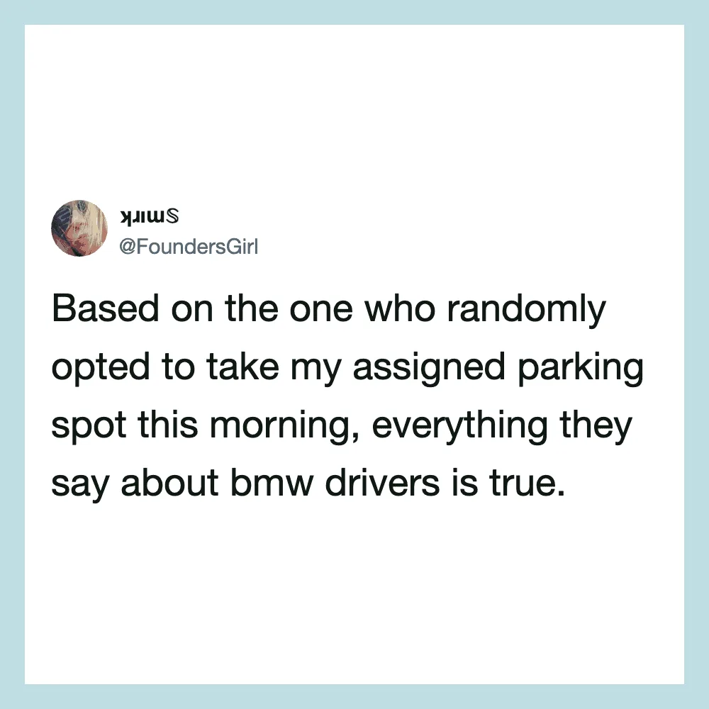 Tweet about BMW drivers and parking spot taken by a random person.