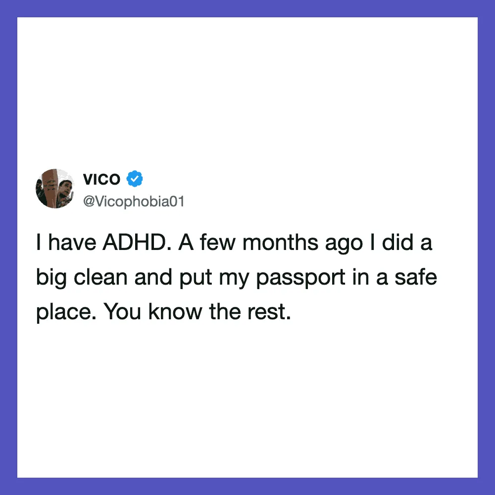 VICO's tweet about ADHD and putting his passport in a safe place.