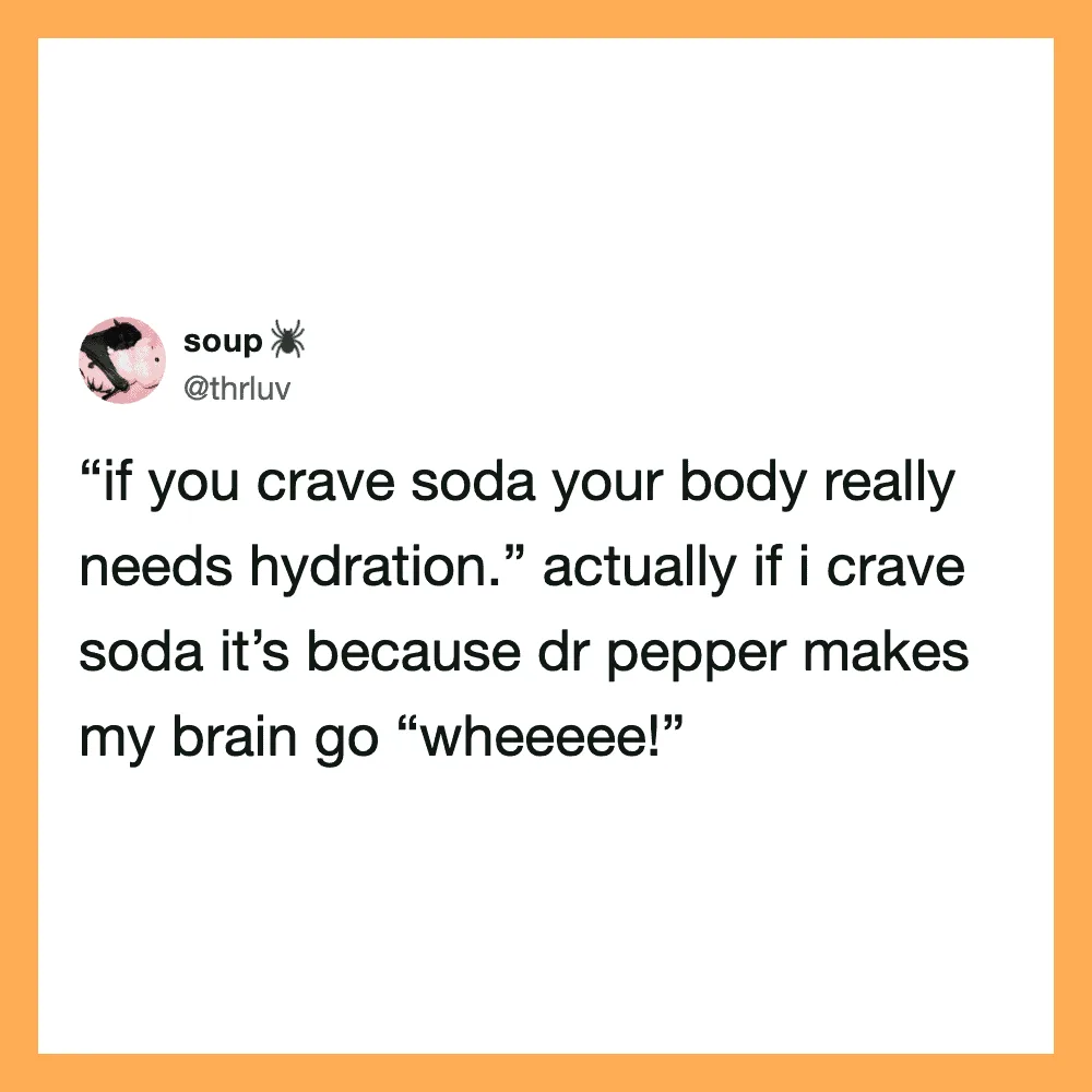 Tweet about craving soda and the brain's reaction to Dr. Pepper.