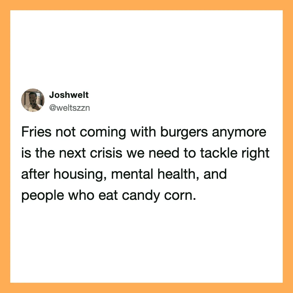 Twitter post by Joshwelt about food, housing, mental health, and candy corn.