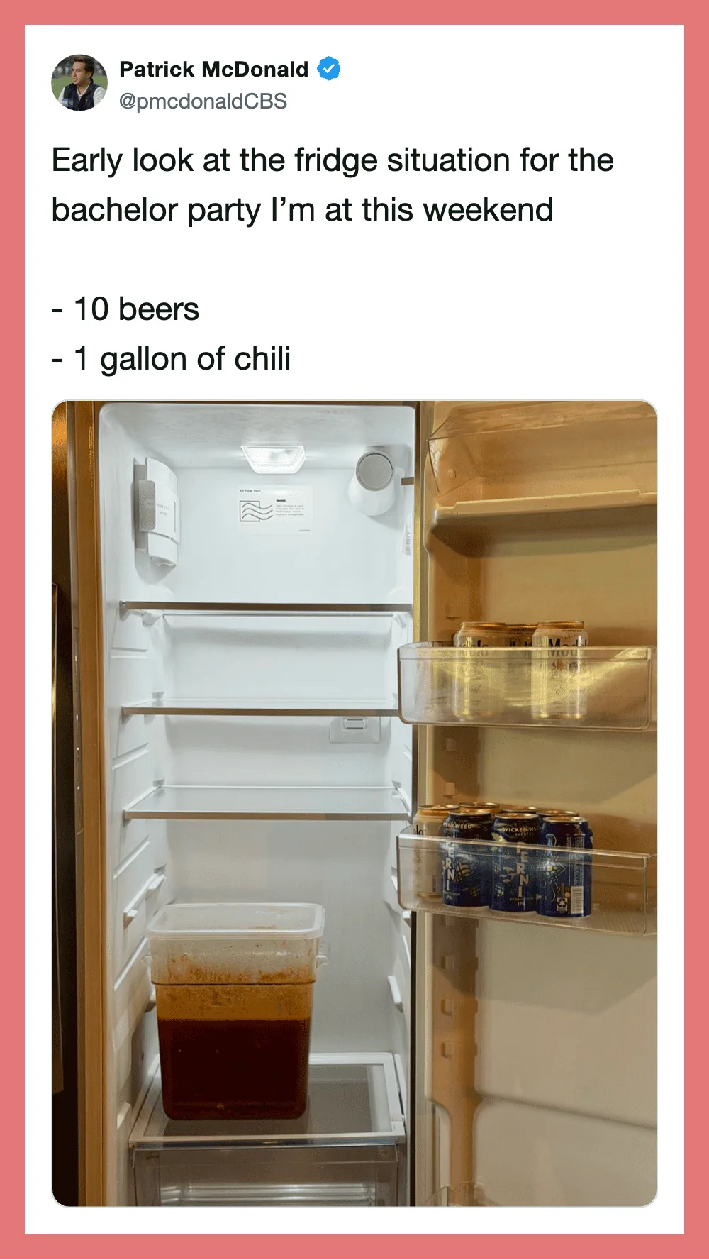 Open fridge with beer, chili, and drinks for bachelor party, caption about weekend plans.
