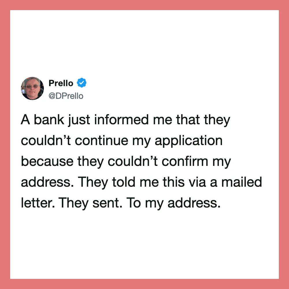 Prello's tweet about bank rejecting application due to address confirmation issue.