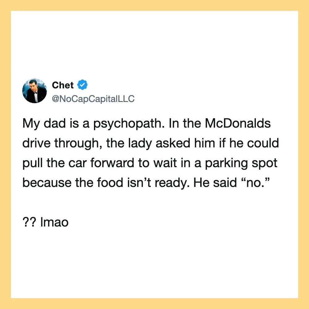 Twitter post by Chet about his dad at McDonald's drive-thru.