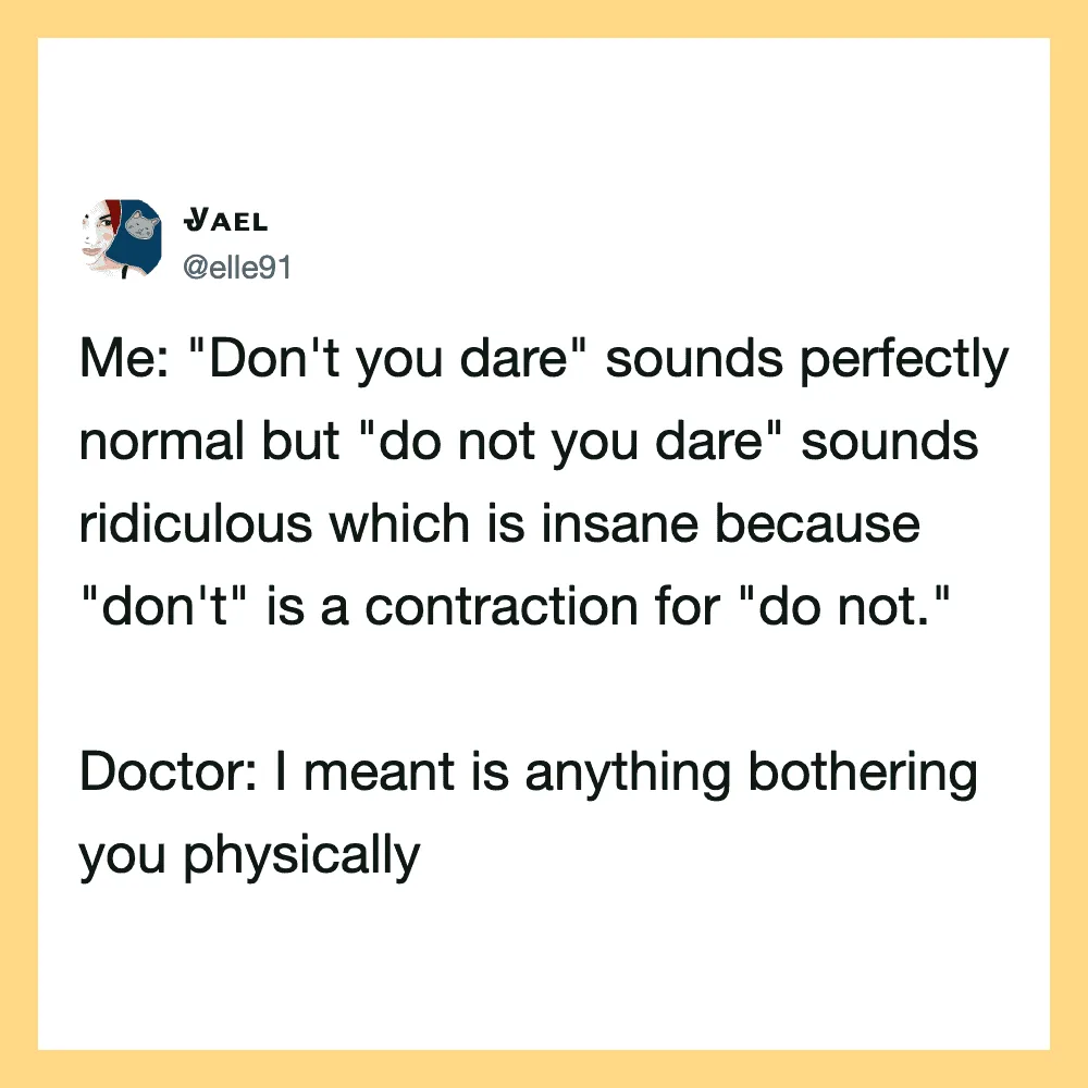 Tweet about 'don't you dare' sounds and doctor clarifying it's physical bother.