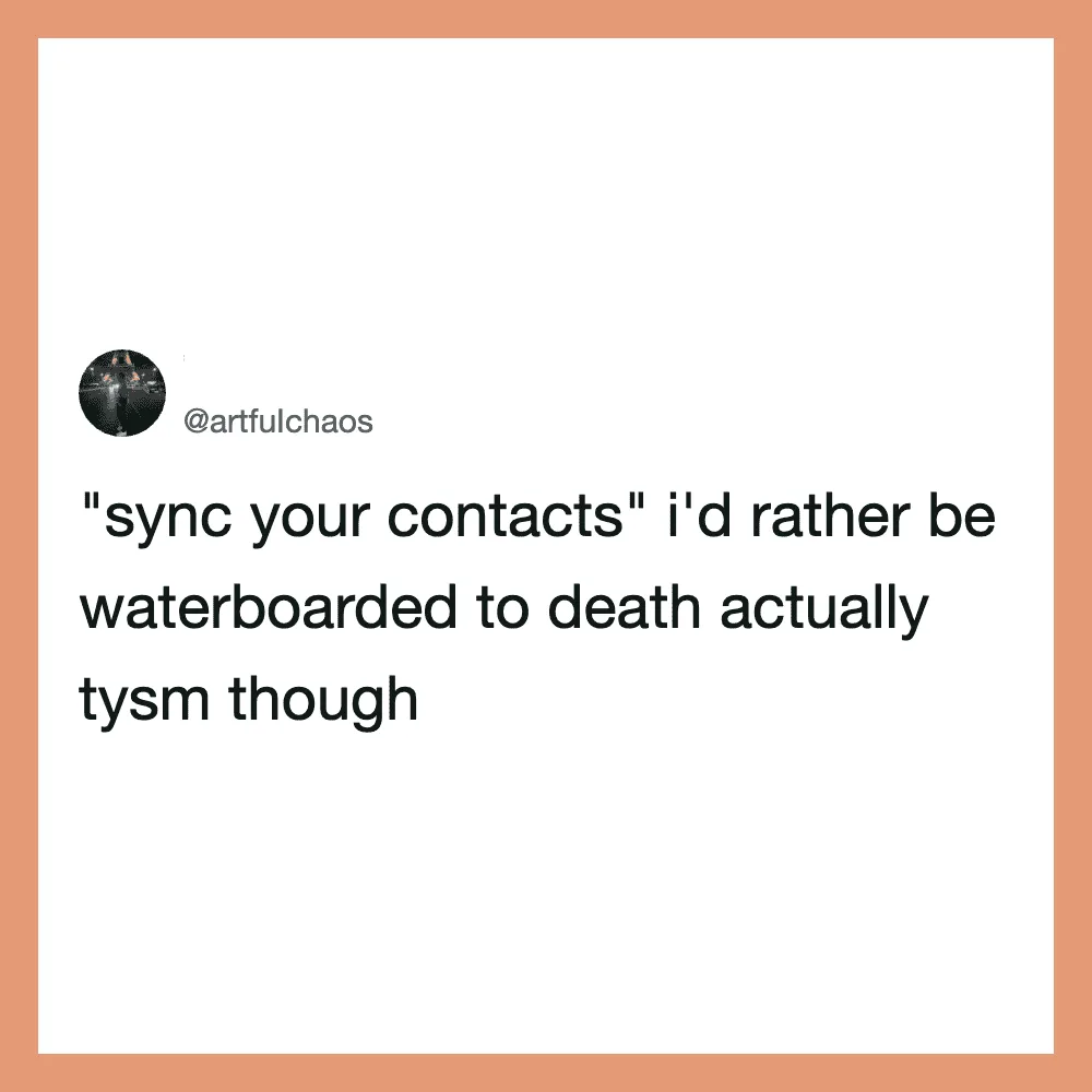 Twitter post by @artfulchaos about syncing contacts and waterboarding.