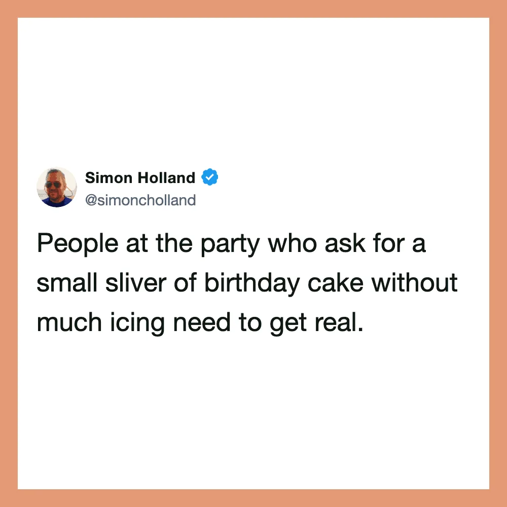 Simon Holland tweet about party guests asking for a small sliver of birthday cake.