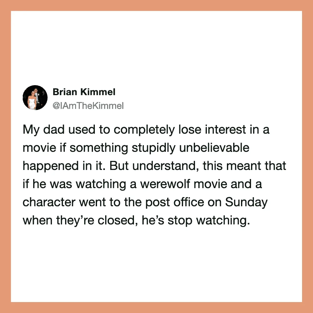 A tweet by Brian Kimmel about his dad losing interest in movies when something unbelievable happens.
