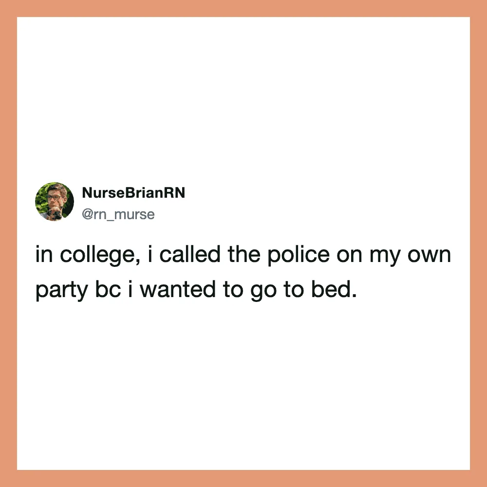 NurseBrianRN tweet about calling police on own party to go to bed.