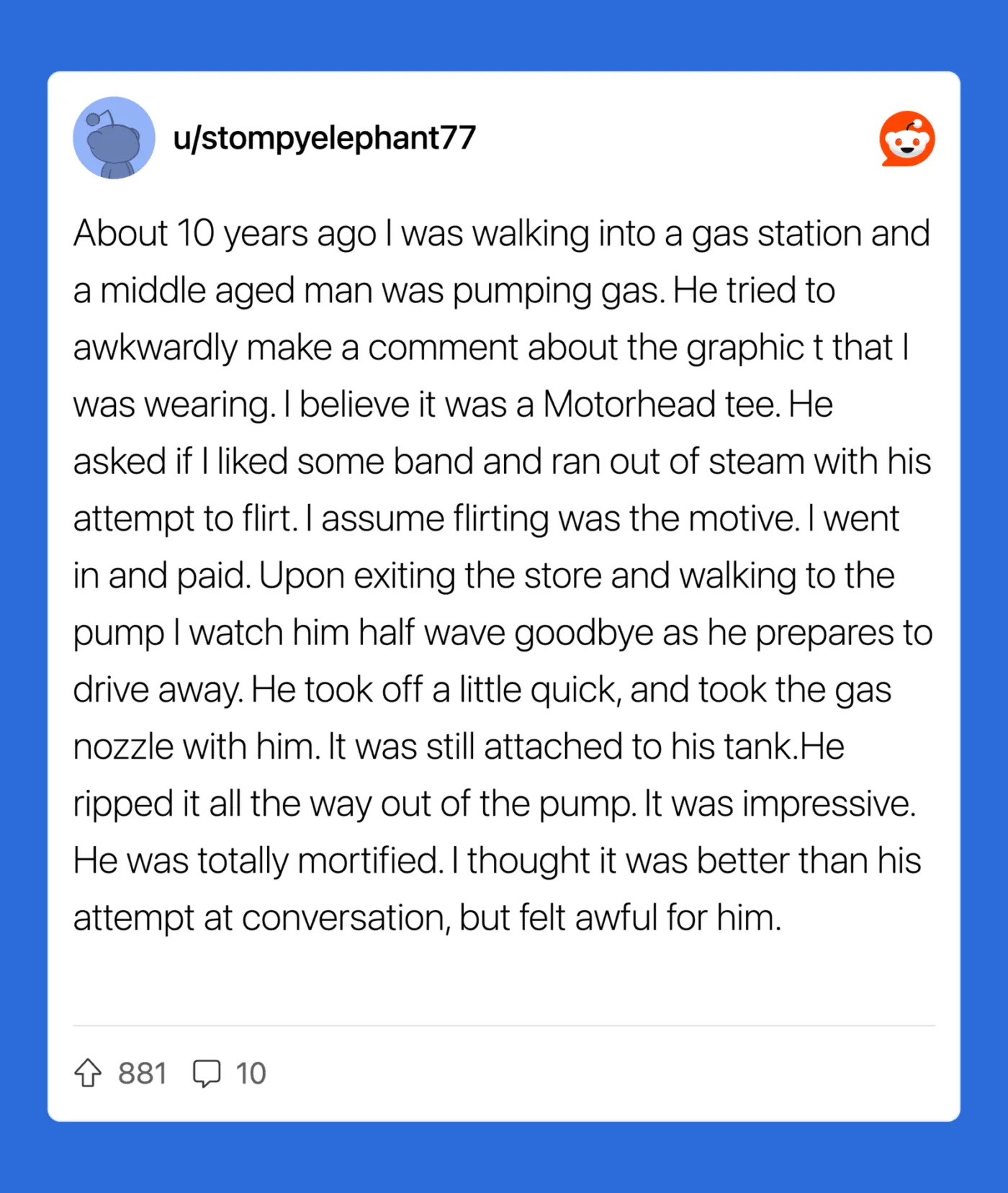 A middle-aged man pumping gas, with a humorous comment about a Motorhead T-shirt.