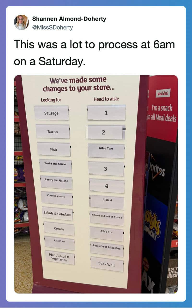 Grocery store sign with shopping list and aisle directions, posted at 6am on Saturday.