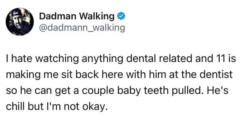 Dadman Walking tweet about dental visit and baby teeth.