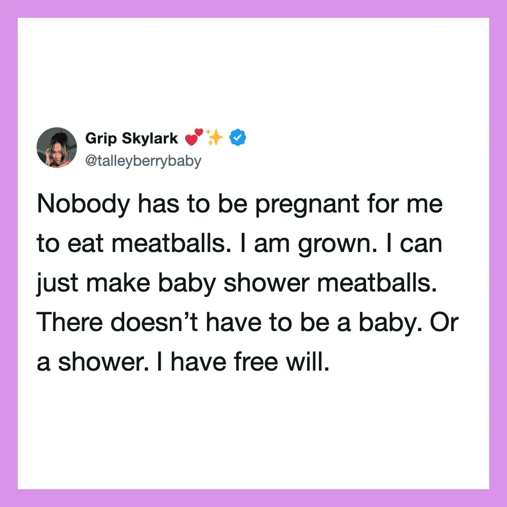 Grip Skylark tweet about making baby shower meatballs and having free will.