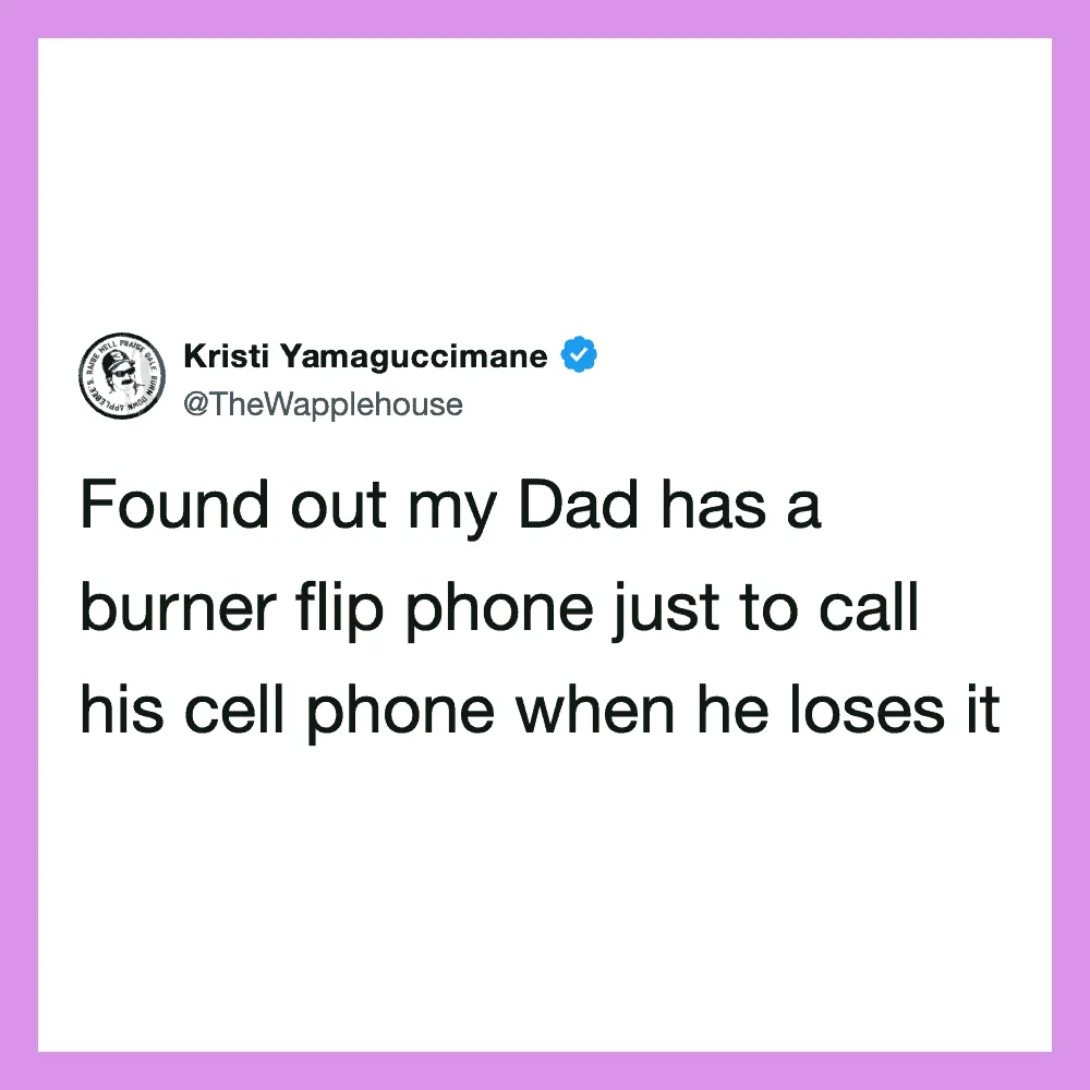 Tweet by Kristi Yamaguccimane about her Dad having a burner flip phone.
