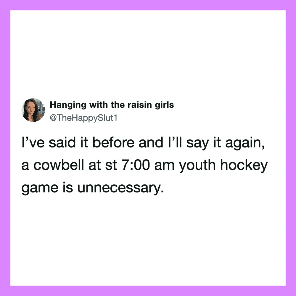 Tweet by Hanging with the raisin girls about youth hockey game at 7:00 am.