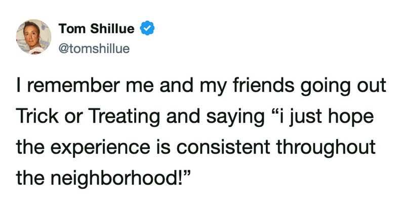 Tom Shillue's tweet about Trick or Treating and neighborhood experience.