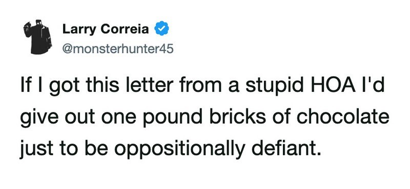 A humorous tweet by Larry Correia about HOA and chocolate.