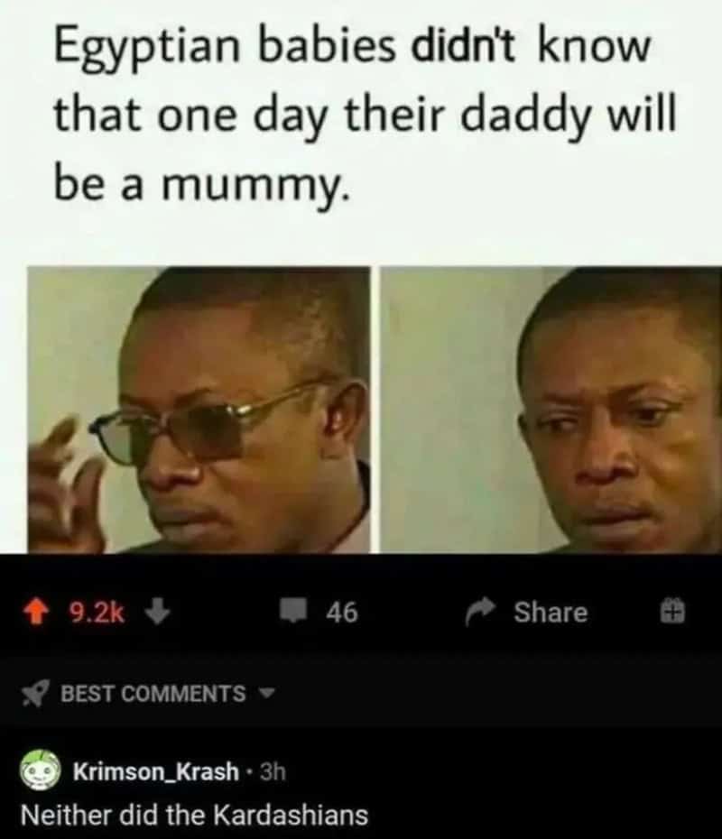 Egyptian babies didn't know their daddy would be a mummy.