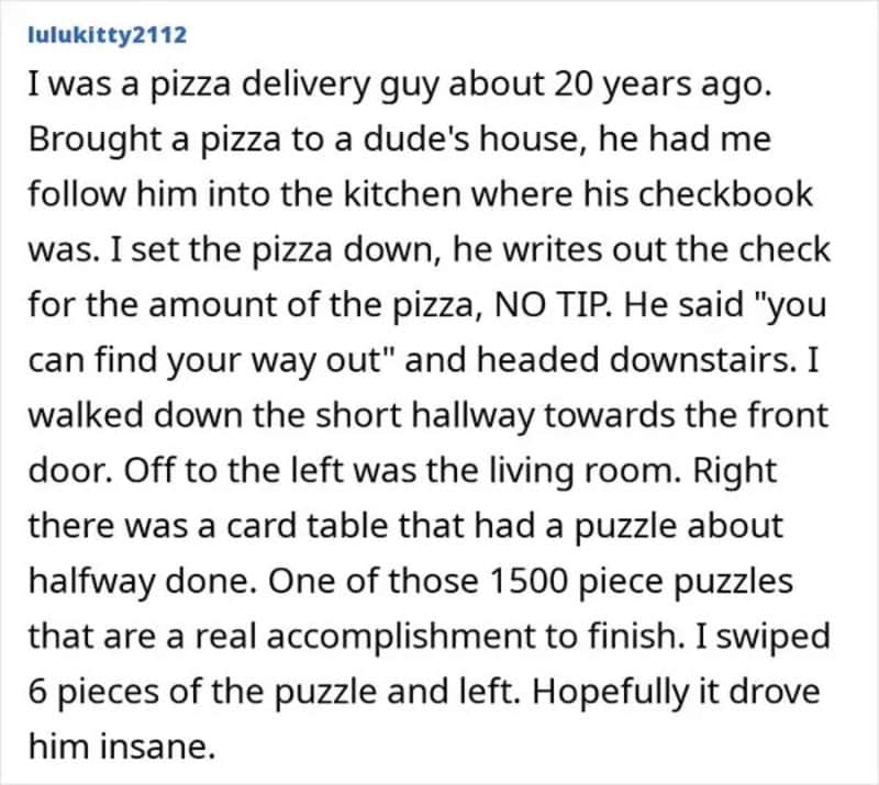 A story about a pizza delivery guy who set up a puzzle for a customer as revenge.