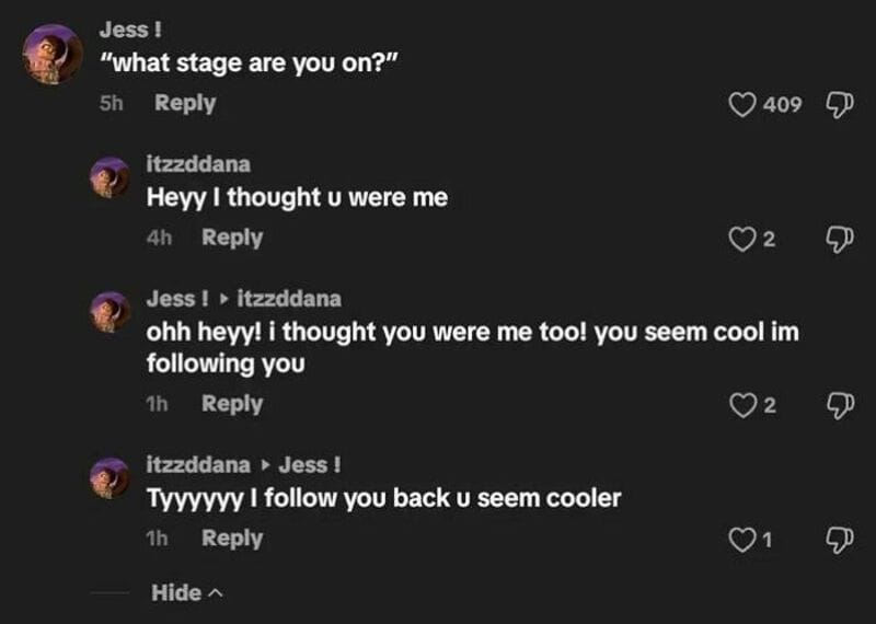 TikTok comments about following each other and thinking they are cool.