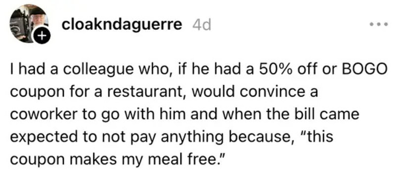 Colleague convinced coworker to go with him using a coupon for a free meal.