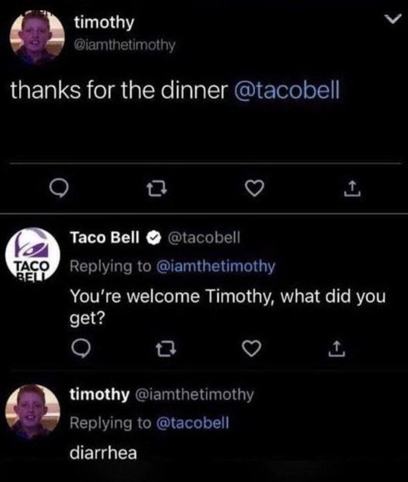 Twitter conversation between timothy and Taco Bell about dinner and diarrhea.