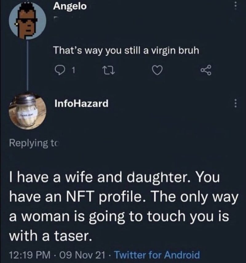 Twitter conversation about NFTs, wives, daughters, and touching with a taser.