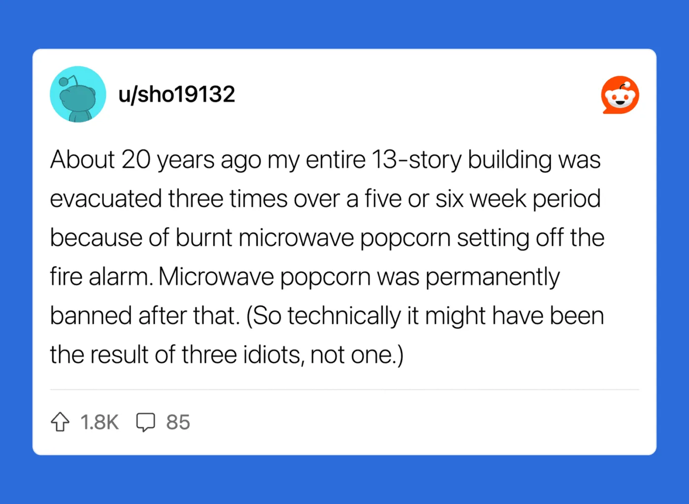A Reddit post about a microwave popcorn fire causing building evacuation.